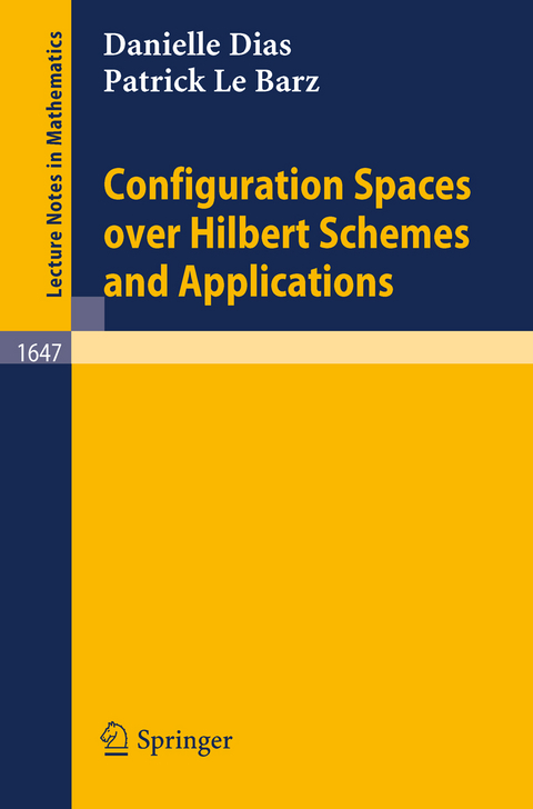 Configuration Spaces over Hilbert Schemes and Applications - Danielle Dias, Patrick Le Barz