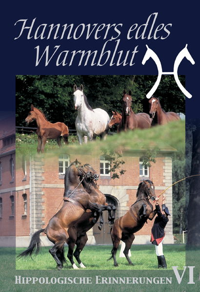 Hannovers edles Warmblut - W Giessing