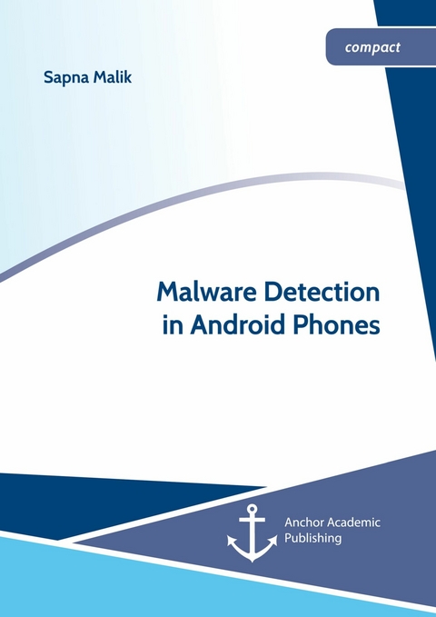 Malware Detection in Android Phones -  Sapna Malik