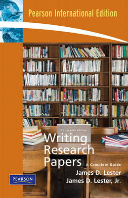 Writing Research Papers (Perfect):International Edition Plus MyCompLab Student Access Code Card 13e - James D. Lester  Jr., James D. Lester  (Late), . . Pearson Education