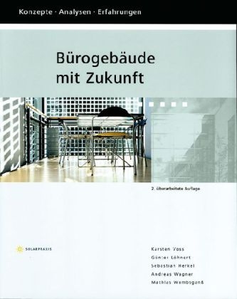 Bürogebäude mit Zukunft, m. CD-ROM - Karsten Voss, Günter Löhnert, Sebastian Herkel, Andreas Wagner, Mathias Wambsganß