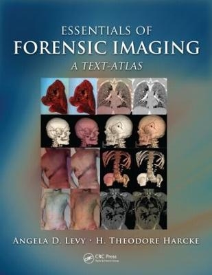 Essentials of Forensic Imaging - Angela D. Levy, Jr. Harcke
