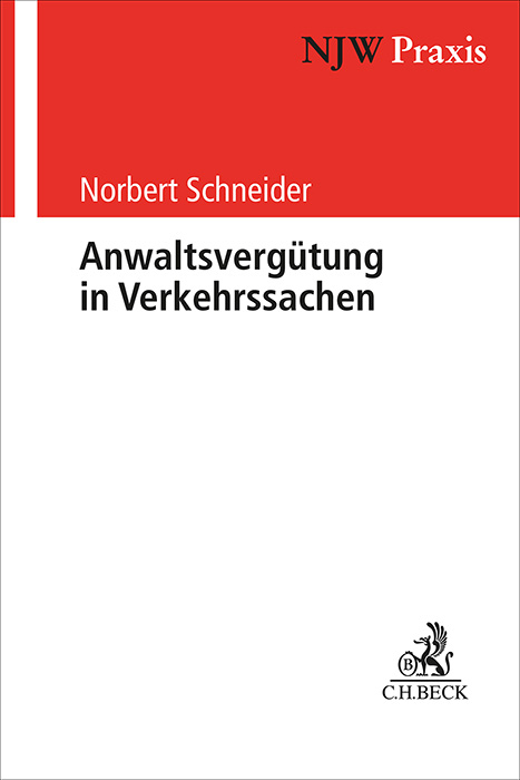 Anwaltsvergütung in Verkehrssachen - Norbert Schneider