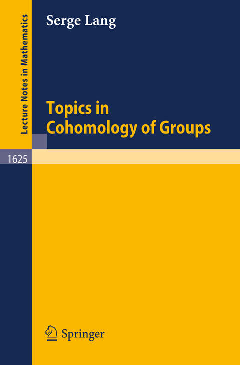Topics in Cohomology of Groups - Serge Lang