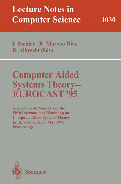 Computer Aided Systems Theory - EUROCAST '95 - 