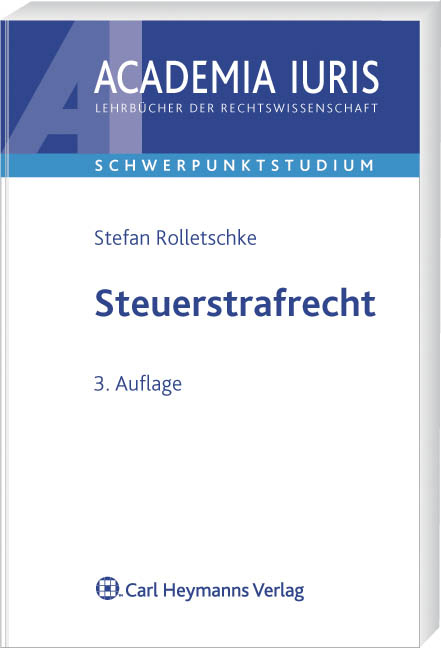 Steuerstrafrecht - Stefan Rolletschke