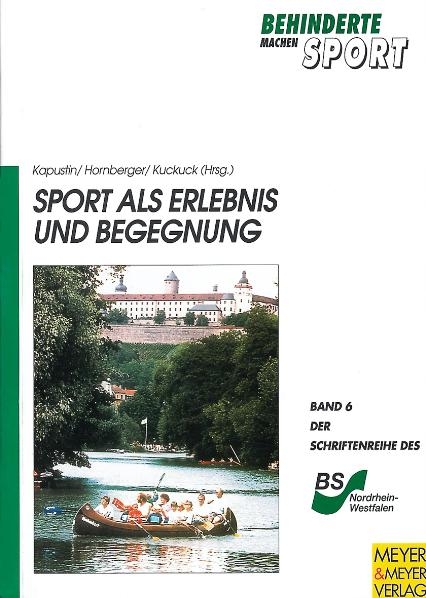 Sport als Erlebnis und Begegnung - Peter Kapustin, Sibylle Hornberger, Ralf Kuckuck