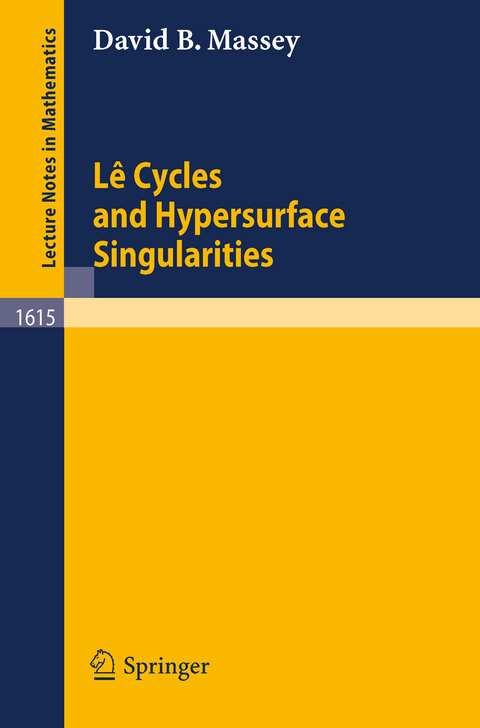 Le Cycles and Hypersurface Singularities - David Massey