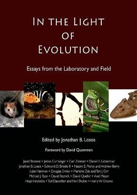 In the Light of Evolution: Essays from the Laboratory and Field - Jonathan Losos