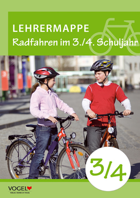 Radfahren im 3./4. Schuljahr - Lehrermappe - Oskar Auer