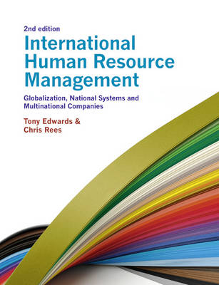 International Human Resource Management - Chris Rees, Tony Edwards