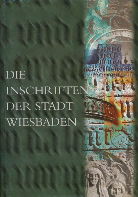 Die Inschriften der Stadt Wiesbaden - Yvonne Monsées