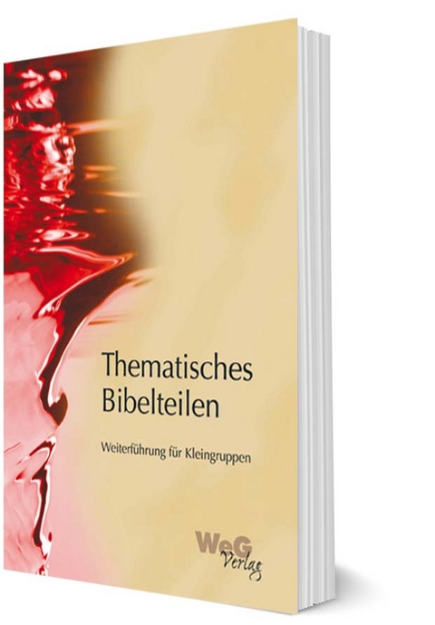 Thematisches Bibelteilen - Leo Tanner, Marcel Bregenzer