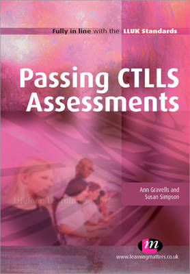 Passing CTLLS Assessments - Ann Gravells, Susan Simpson