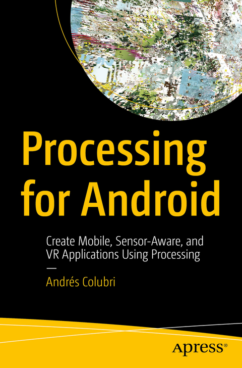 Processing for Android -  Andres Colubri