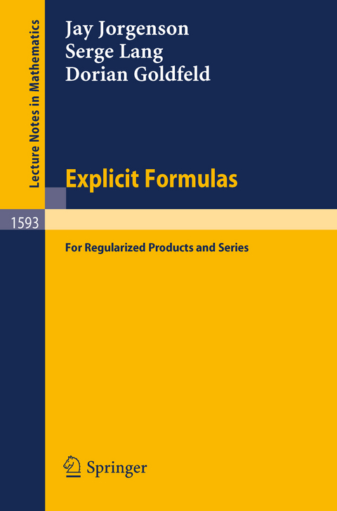 Explicit Formulas - Jay Jorgenson, Serge Lang, Dorian Goldfeld