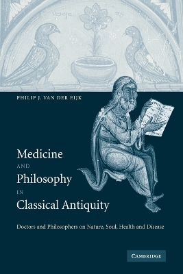 Medicine and Philosophy in Classical Antiquity - Philip J. van der Eijk