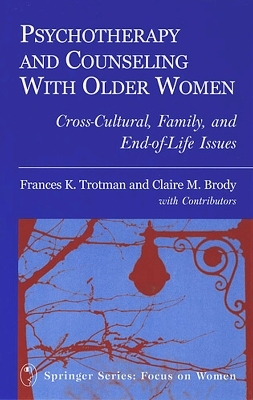 Psychotherapy and Counseling with Older Women - Claire Brody, Frances Trotman