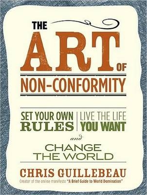 Art of Non-conformity - Chris Guillebeau