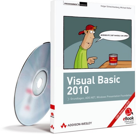 Visual Basic 2010 - Michael Kofler, Frank Eller, Alexander Beyer, Holger Schwichtenberg