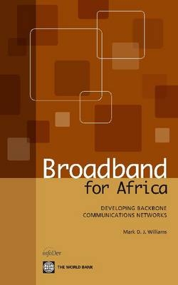 Broadband for Africa - Mark D. J. Williams