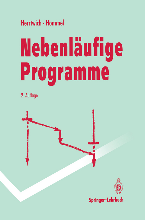 Nebenläufige Programme - Ralf Herrtwich, Günter Hommel