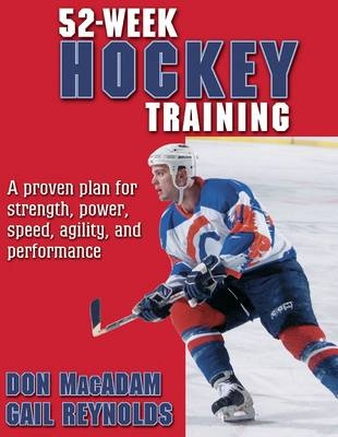 52 Week Hockey Training - Don MacAdam, Gail Reynolds