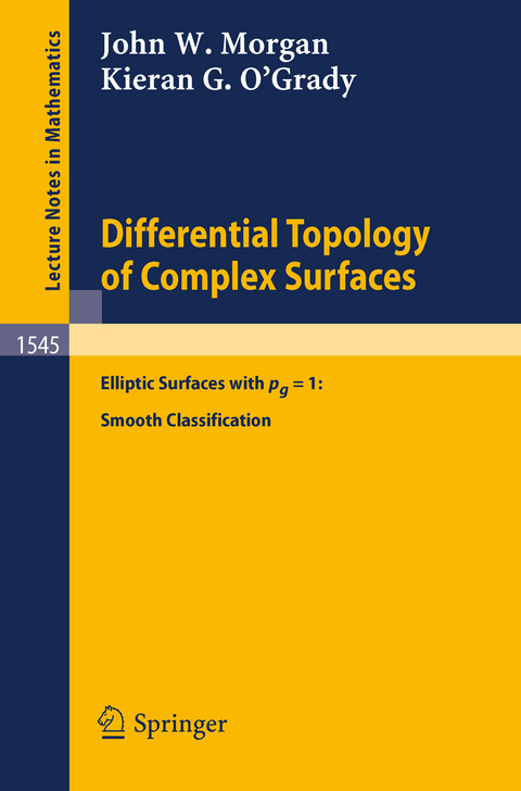 Differential Topology of Complex Surfaces - John W. Morgan, Kieran G. O'Grady
