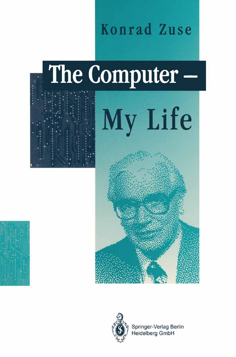 The Computer - My Life - Konrad Zuse