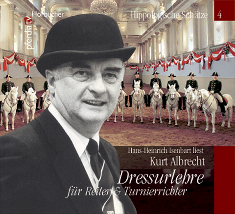 Dressurlehre für Reiter und Turnierrichter, Kurt Albrecht - Kurt Albrecht