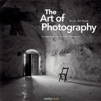 The Art of Photography - Bruce Barnbaum