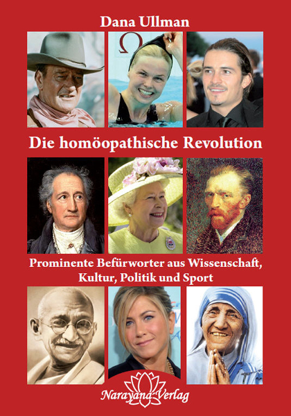 Die homöopathische Revolution - Dana Ullman