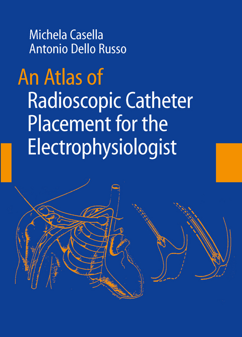 An Atlas of Radioscopic Catheter Placement for the Electrophysiologist - 