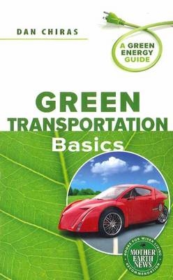 Green Transportation Basics - Dan Chiras