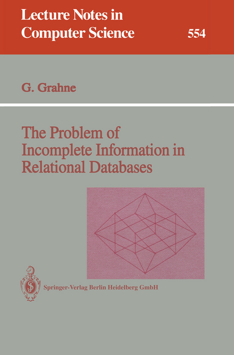 The Problem of Incomplete Information in Relational Databases - Gösta Grahne