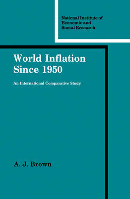 World Inflation since 1950 - A. J. Brown
