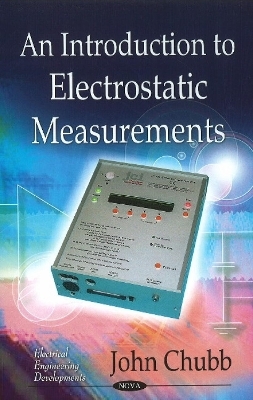 Introduction to Electrostatic Measurements - John Chubb