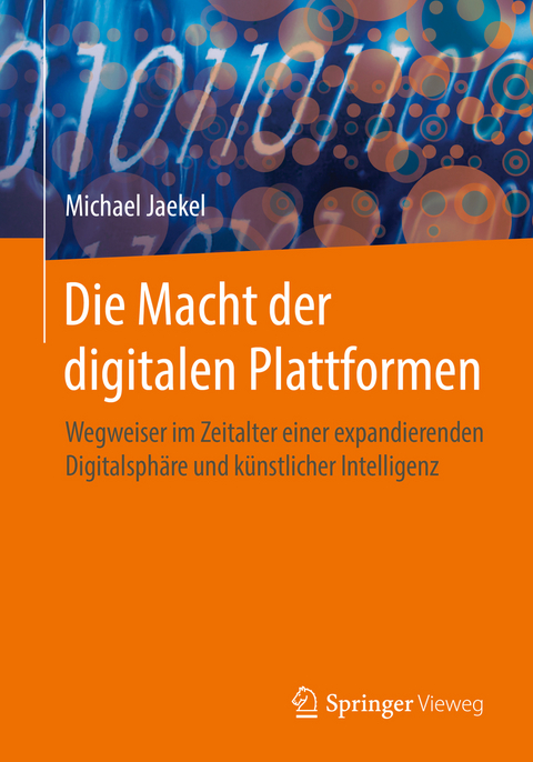 Die Macht der digitalen Plattformen -  Michael Jaekel