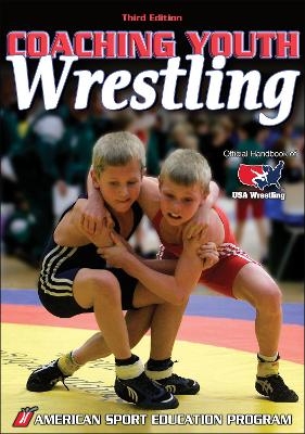 Coaching Youth Wrestling -  American Sport Education Program