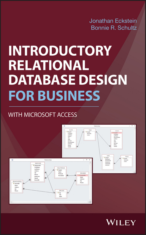 Introductory Relational Database Design for Business, with Microsoft Access - Jonathan Eckstein, Bonnie R. Schultz