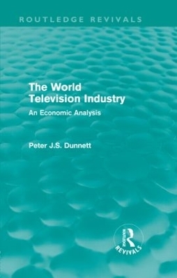 The World Television Industry - Peter Dunnett