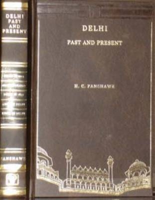Delhi Past and Present, 1857-1902 - H.C. Fanshawe