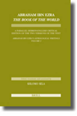 Abraham Ibn Ezra The Book of the World - Shlomo Sela