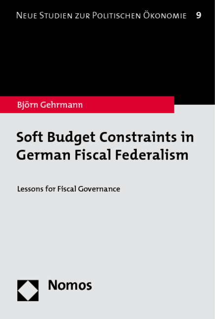 Soft Budget Constraints in German Fiscal Federalism - Björn Gehrmann