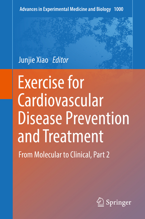 Exercise for Cardiovascular Disease Prevention and Treatment - 