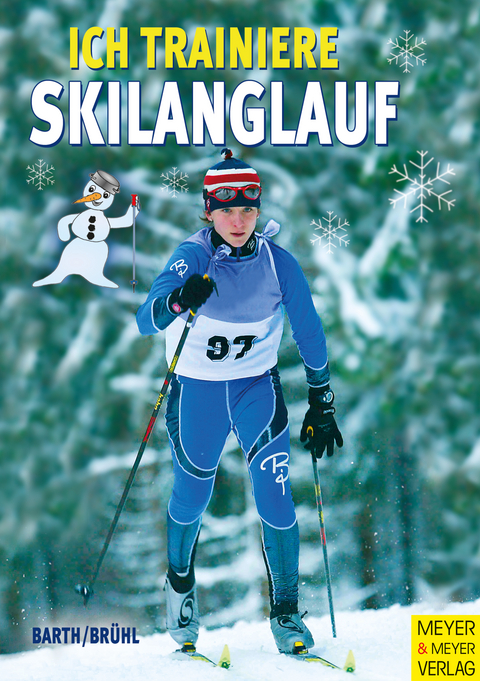 Ich trainiere Skilanglauf - Katrin Barth, Hubert Brühl
