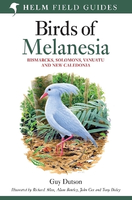 Field guide to Birds of Melanesia - Guy Dutson