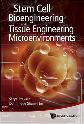 Stem Cell Bioengineering And Tissue Engineering Microenvironment - 