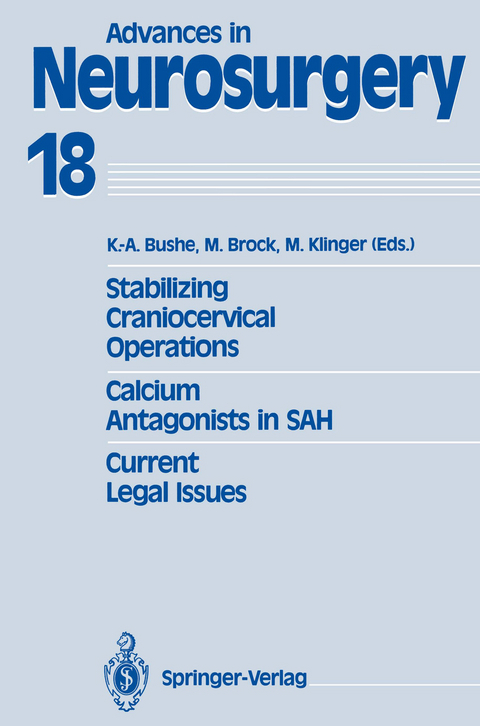 Stabilizing Craniocervical Operations Calcium Antagonists in SAH Current Legal Issues - 