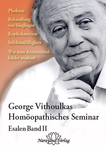 Homöopathische Seminare - Esalen Seminar Band 2 - Georgos Vithoulkas